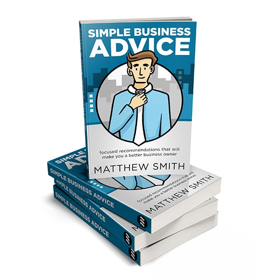 Simple Business Advice Book by Matthew Smith